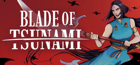 Blade of Tsunami Blade of Tsunami